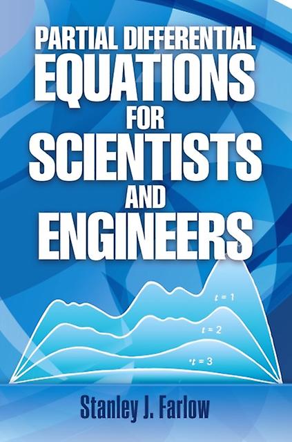 Partial Differential Equations For Scientists And Engineers by Stanley J. Farlow Paperback Book
