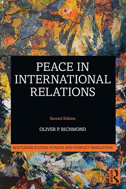 Ειρήνη στις διεθνείς σχέσεις από τον Oliver P. Richmond Paperback Book