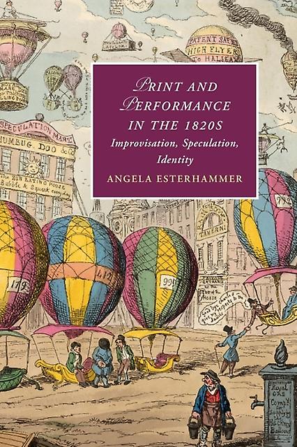 Print And Performance In The 1820s