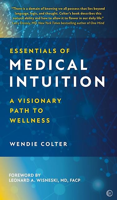 Essentials Of Medical Intuition by Wendie Colter Paperback Book