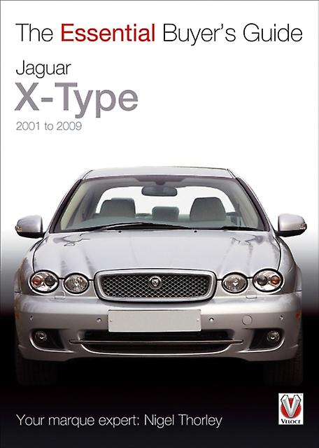 Jaguar Xtype  2001 To 2009 by Nigel Thorley Paperback