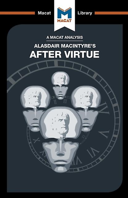 An Analysis Of Alasdair Macintyres After Virtue by Jon W. Thompson Paperback Book