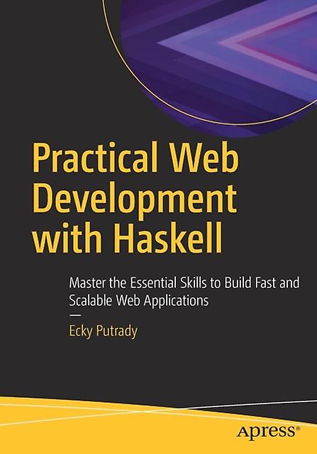 Praktische webontwikkeling met Haskell door Ecky Putrady Paperback Boek