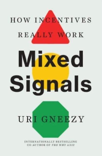 Mixed Signals by Uri Gneezy Paperback