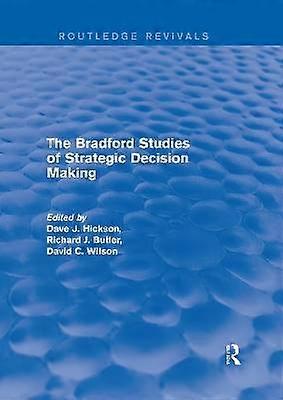 The Bradford Studies of Strategic Decision Making