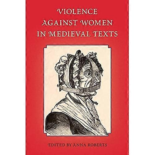 Violence Against Women in Medieval Texts