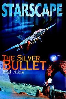 Starscape The Silver Bullet