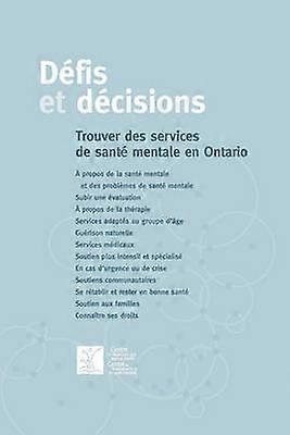 Dfis et dcisions Trouver des services de sant mentale en Ontario