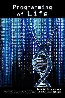 Programming of Life