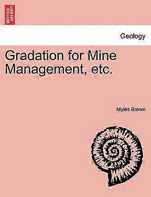 Gradation for Mine Management etc