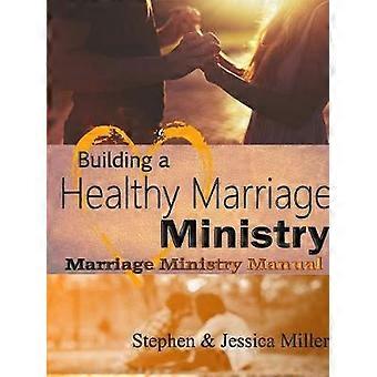 Building a Healthy Marriage Ministry