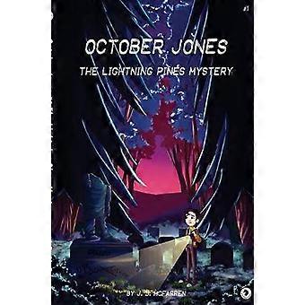October Jones - The Lightning Pines Mystery