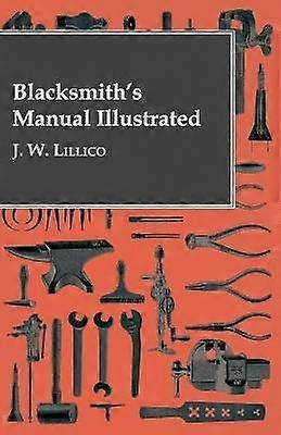 Blacksmith's Manual Illustrated