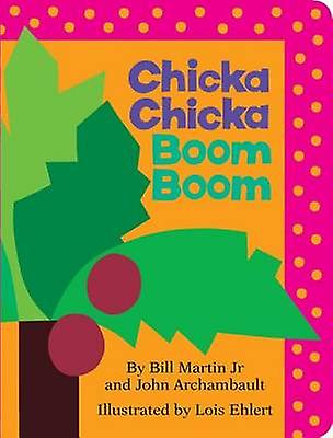 Chicka Chicka BOM BOM