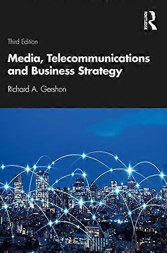 Media Telecommunications and Business Strategy