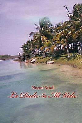 La Duda De Mi Vida