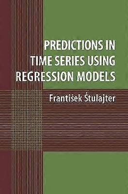 Predictions in Time Series Using Regression Models
