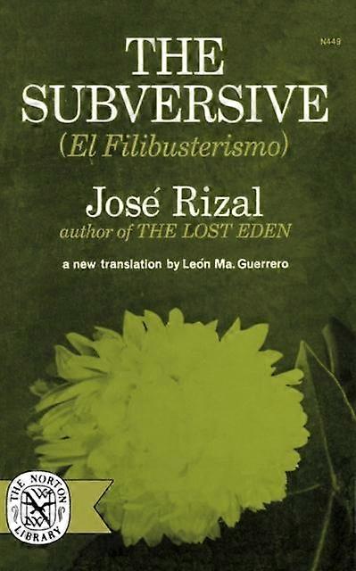 The Subversive - Jose Rizal