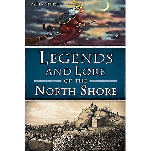 Legends and Lore of the North Shore