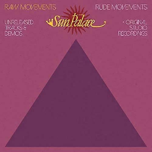 Sunpalace - Raw Movements / Rude Movements [VINYL]
