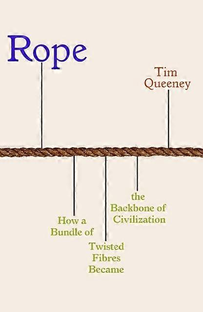 Rope by Tim Queeney Hardback Book