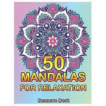 50 mandalaer for avslapning: Stor mandala-fargeleggingsbok for voksne. 50 bilder av stressmestring-fargeleggingsbok for avslapning, meditasjon, lykke og avslapning.