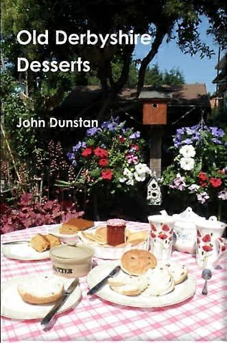 Old Derbyshire Desserts