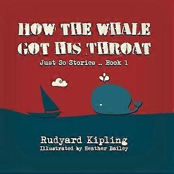 Wie der Wal seine Kehle bekam (Just So Stories)