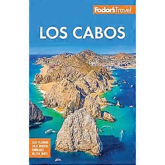 Fodor's Los Cabos: met Todos Santos, La Paz en Valle de Guadalupe (Full-Color Reisgids)