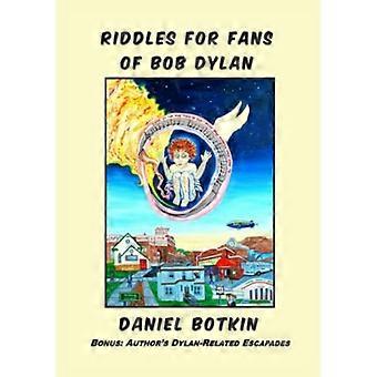 Enigmi per i fan di Bob Dylan: Bonus: scappatelle dell'autore relative a Dylan