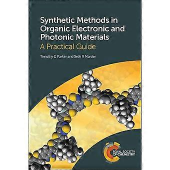 Synthetische Methoden in organischen elektronischen und photonischen Materialien: Ein praktischer Leitfaden