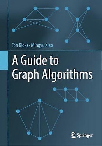 A Guide to Graph Algorithms