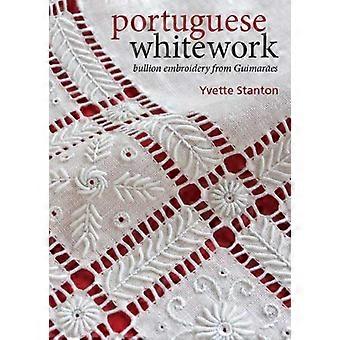 Portuguese Whitework: Bullion Embroidery from Guimaraes