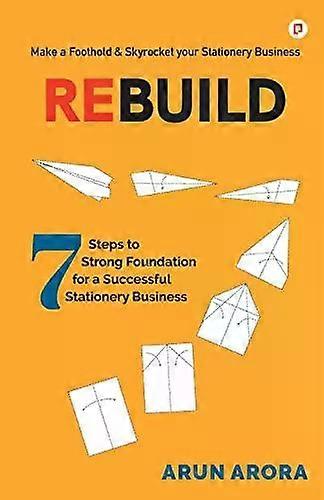 Rebuild - Arun Arora