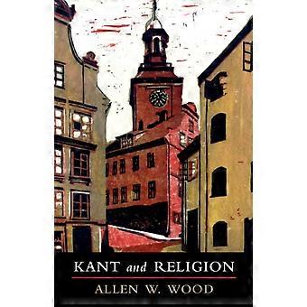 Kant And Religion - Wood, Allen W - Paperback - en Book