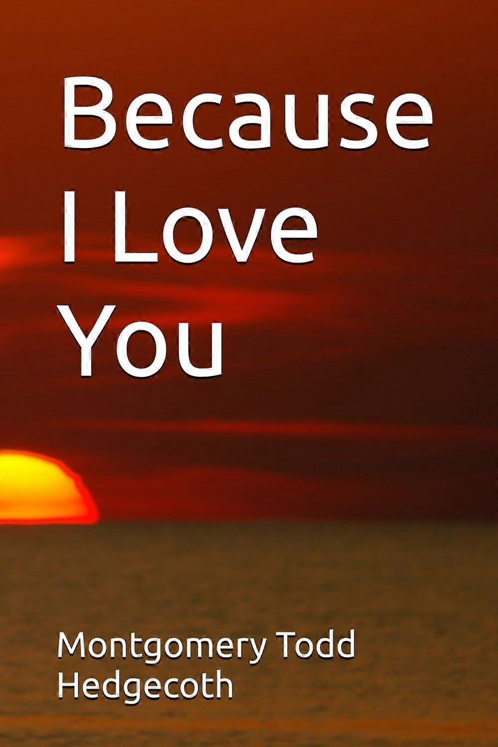 Because i love you
