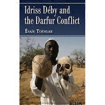 Idriss Deby And The Darfur Conflict - sae Tongar - Paperback - English Book - History