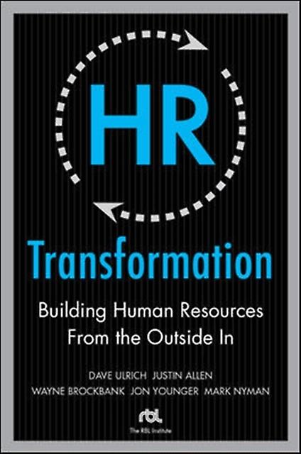 Hr Transformation Building Human Resources From The Outside In by Justin Allen Paperback Book