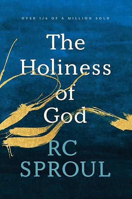 The Holiness Of God by R. C. Sproul Paperback