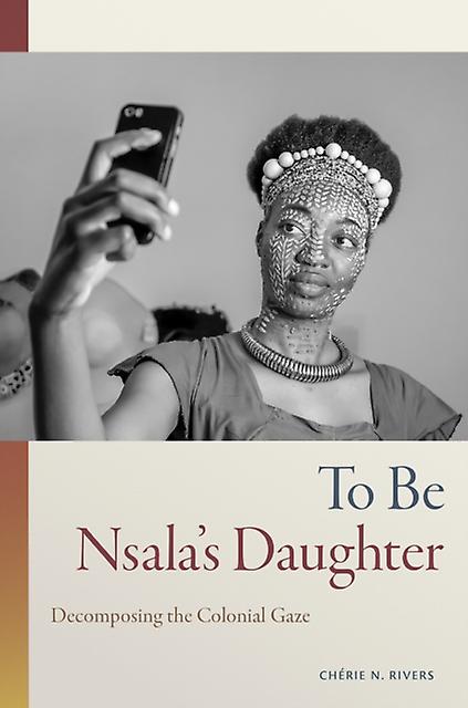 To Be Nsalas Daughter by Cherie N. Rivers Paperback Book