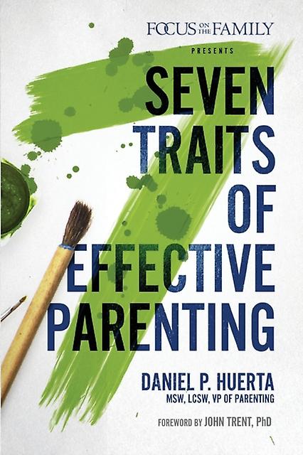 7 Traits Of Effective Parenting by Danny Huerta Paperback