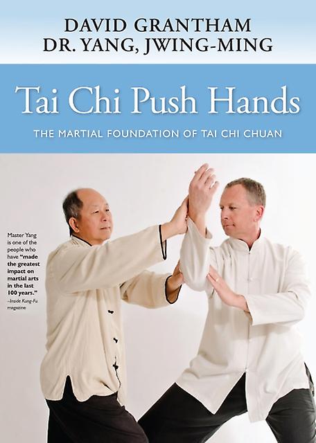 Tai Chi Push Hands by David W. Grantham Hardback Book
