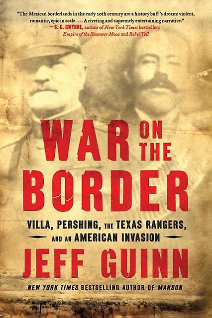 War On The Border by Jeff Guinn Paperback Book