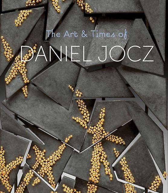 The Art &amp Times Of Daniel Jocz by Arnoldsche Hardback Book