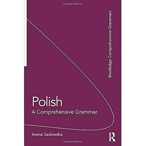 Polish: A Comprehensive Grammar
