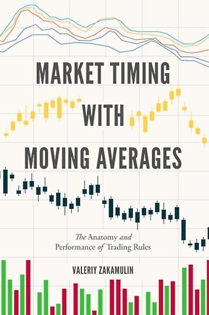 Market Timing With Moving Averages by Valeriy Zakamulin Hardback Book