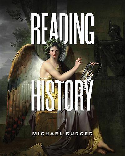 Reading History by Michael Burger Paperback Book
