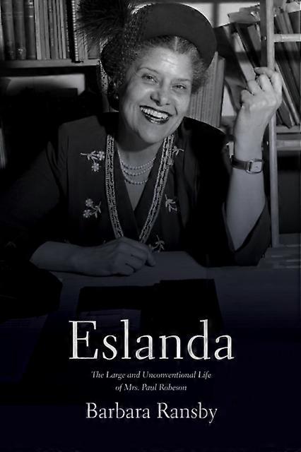 Eslanda Second Ed. by Barbara Ransby Paperback Book