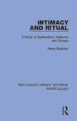 Intimacy and Ritual