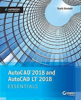 AutoCAD 2018 and AutoCAD LT 2018 Essentials